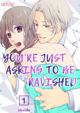 You're Just Asking to be Ravished