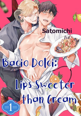 Bacio Dolci: Lips Sweeter than Cream